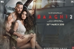 latest stills Baaghi 2, Baaghi 2 official, baaghi 2 hindi movie, Icj