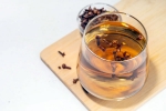 Clove Water new tips, Clove Water advise, health benefits of clove water, Clove water