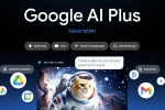 Google AI Plus Plan breaking, Google AI Plus Plan breaking, google ai plus plan launched in india with nano banana pro access, Openai