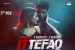 Sonakshi Sinha, Ittefaq cast and crew, ittefaq hindi movie, Ocd
