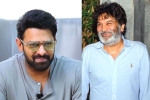 Prabhas and Trivikram movie, Prabhas and Trivikram speculations, prabhas to work with trivikram, Us most wanted