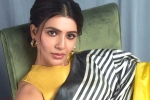 Samantha new movie, Samantha breaking updates, samantha in talks for one more bollywood film, Hindi movies Samantha new movie, Samantha breaking updates, samantha in talks for one more bollywood film, Hindi movies