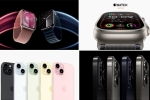 Apple 15 specifications, Apple 2023 Wonderlust, 2023 wonderlust iphone 15 to apple watch series 9, Apple watch series 10